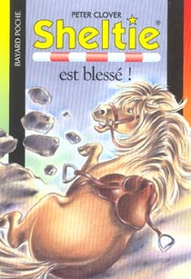 Sheltie Tome 20 : Sheltie est blessé !