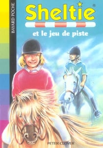 Sheltie Tome 7 : Sheltie et le jeu de piste