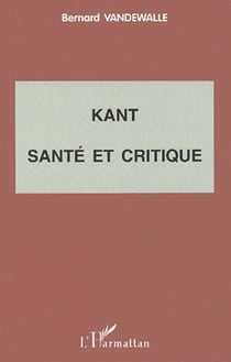 Kant, santé et critique