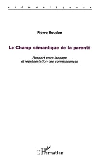 Le champ sémantique de la parenté - rapport entre langage et représentation des connaissances