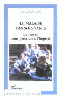 Le malaise des soignants : Le travail sous pression à l'hôpital