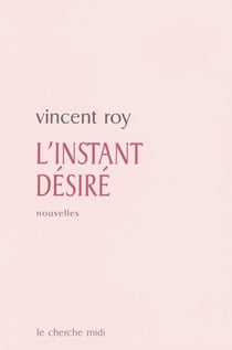 L'instant desire