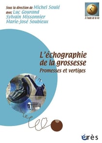 L'échographie de la grossesse - promesses et vertiges