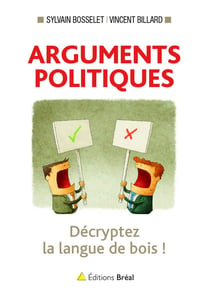 Arguments politiques - décrypter la langue de bois !