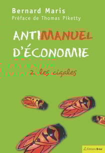 Antimanuel d'économie Tome 2 - les cigales