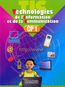 Technologies de l'Information et de la  Communication CP2  Elève
