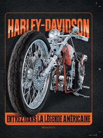 Harley-davidson - entrez dans la légende américaine