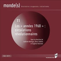 Monde(s) n.11 : les années 1968 - circulations révolutionnaires