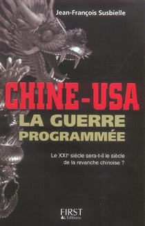 Chine usa la guerre programmee