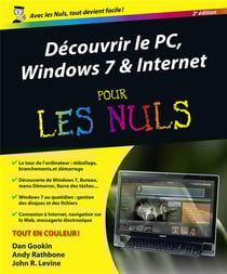 Decouvrir le pc, windows 7 et internet 2e pour les nuls