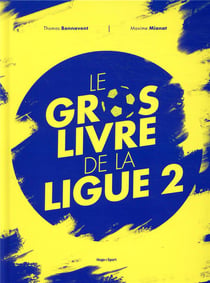 Le gros livre de la ligue 2