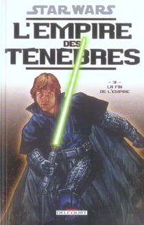 Star Wars - l'empire des ténèbres t.3 - la fin de l'empire