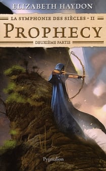 La symphonie des siècles Tome 2 - prophecy, deuxième partie