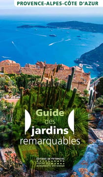 Guide des jardins remarquables Provence-Alpes-Côte d'Azur