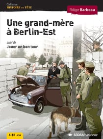 Une grand-mère à Berlin-Est - jouer un bon tour