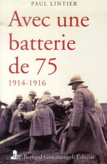 Avec une batterie de 75 - 1914-1916