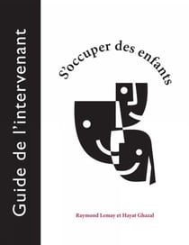 S'occuper des enfants - guide de l'intervenant