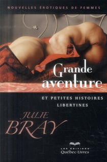 Grande aventure et petites histoires libertines