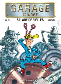 Garage isidore Tome 1 - salades de bielles