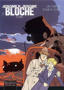 Jérôme K. Jérôme Bloche Tome 7 : un oiseau pour le chat