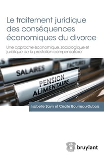 Le traitement juridique des conséquences économiques du divorce