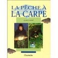 LA PECHE A LA CARPE :