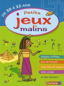 Petits jeux malins de 10 à 12 ans