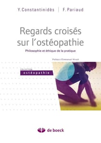 Regards croisés sur l'ostéopathie - philosophie et éthique de la pratique