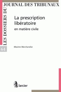 La prescription libératoire en matière civile