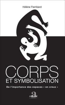 Corps et symbolisation de l'importance des espaces en creux