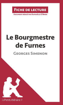 Fiche de lecture : le bourgmestre de Furnes de Georges Simenon : analyse complète de l'oeuvre et résumé