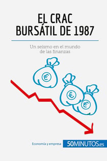 El crac bursatil de 1987 : Un seismo en el mundo de las finanzas