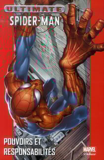 Ultimate Spider-Man Tome 1 : pouvoirs et responsabilités
