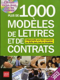 Plus de 1000 modèles de lettres et de contrats (édition 2012)