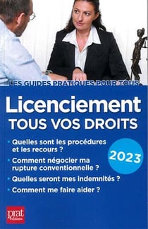Licenciement, tous vos droits (édition 2023)
