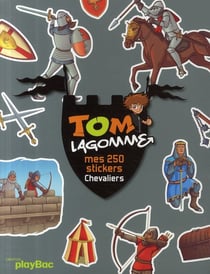 Tom lagomme - mes 250 stickers chevaliers