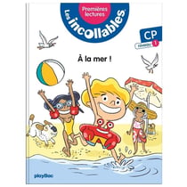 Les incollables - premières lectures Tome 1 : à la mer !