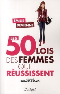 Les 50 « lois » des femmes qui réussissent