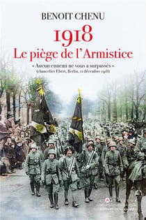 1918, le piège de l'Armistice