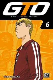 GTO - great teacher Onizuka Tome 6
