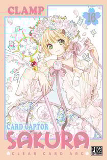 Card captor Sakura - clear card arc Tome 16