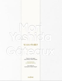 Gâteaux - Mori Yoshida