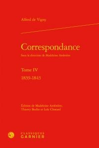 Correspondance Tome 4 - 1839-1843