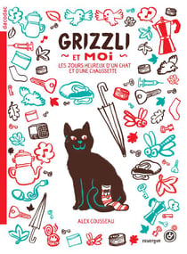 Grizzli et moi - les jours heureux d'un chat et d'une chaussette