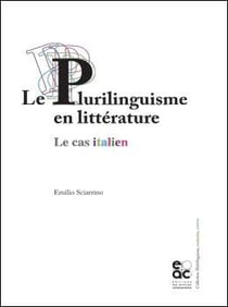 Le plurilinguisme en litterature - le cas italien