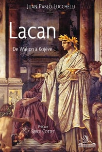 Lacan - de Wallon à Kojève