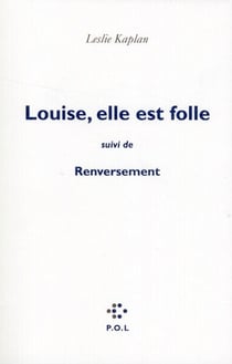 Louise, elle est folle - renversement