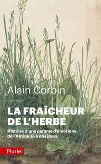 La fraîcheur de l'herbe - histoire d'une gamme d'émotions de l'Antiquité à nos jours