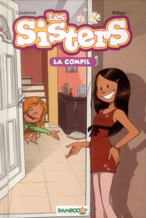 Les sisters - integrale vol.1 - t.1 a t.3 - la compil'