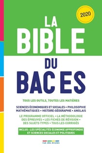 La bible du bac ES - tous les outils, toutes les matières (édition 2020)